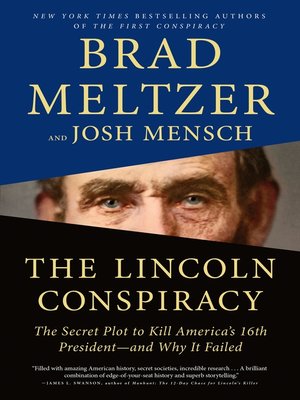 cover image of The Lincoln Conspiracy: the Secret Plot to Kill America's 16th President—and Why It Failed